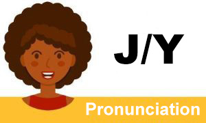 The pronunciation of the letters J and Y