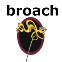 broach